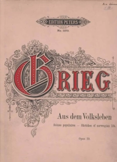 Edvard Grieg - Aus dem Volksleben op. 19