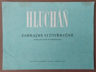 Hlucháň - Zahrajeme si čtyřručně