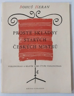 Bohuš Heran - Prosté skladby starých českých mistrů