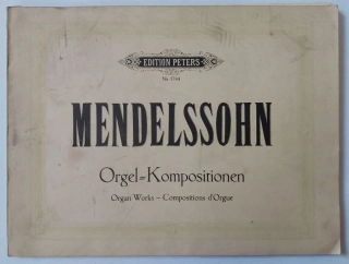 Mendelssohn Orgel Kompositionen