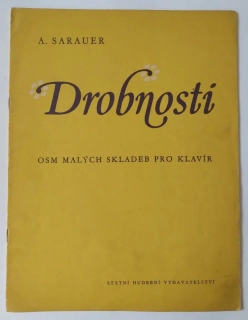 Alois Sarauer - Drobnosti
