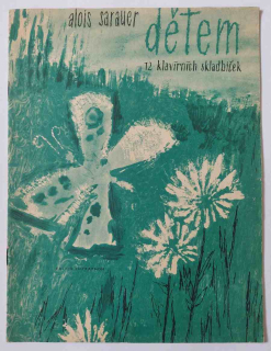 Alois Sarauer - Dětem 12 klavírních skladbiček