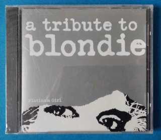 CD A Tribute To Blondie - Platinum Girl