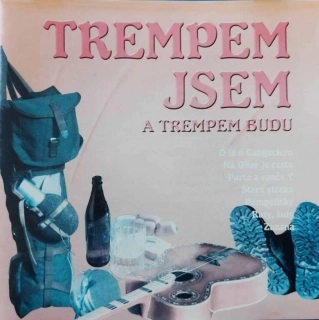 CD Trempem jsem a trempem budu