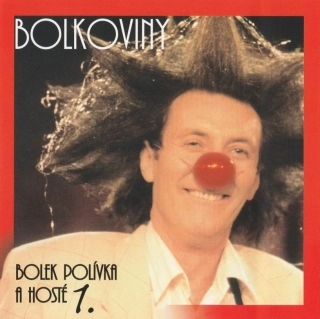 CD Bolkoviny 1 - Bolek Polívka a hosté Jiří Bartoška