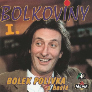CD Bolkoviny 1 - Bolek Polívka a hosté Jiří Bartoška a Terezie Dobrovolná