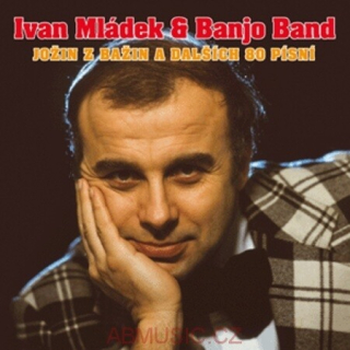 IVAN MLÁDEK & BANJO BAND - JOŽIN Z BAŽIN A DALŠÍCH 80 PÍSNÍ ZLATÁ KOLEKCE, 3 CD