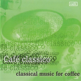CD Café Classico - Classical music for coffee