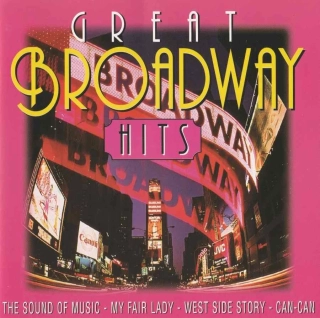 CD Great Broadway Hits - My Fair Lady , West Side Story