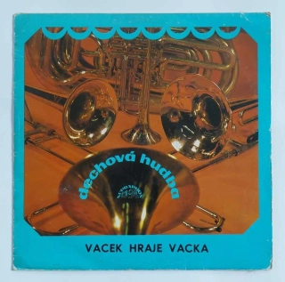 LP Vacek hraje Vacka dechová hudba