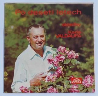 LP Karel Valdauf - Po deseti letech skladby Karla Valdaufa