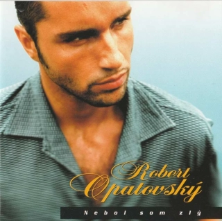 CD Robert Opatovský - Nebol som zlý