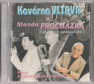 CD Kavárna Vltava a Standa Procházka
