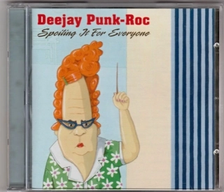 CD Deejay Punk Roc - Spoiling It For Everyone