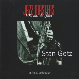 CD Stan Getz - Jazz Masters 100 Ans de Jazz