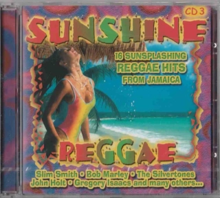 CD Sunshine Reggae - Bob Marley , Slim Smith , John Holt