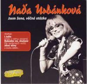 NAĎA URBÁNKOVÁ - JSEM ŽENA, VĚČNÁ OTÁZKA , CD
