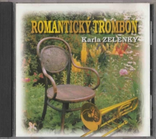 CD Karel Zelenka - Romantický trombon Karla Zelenky