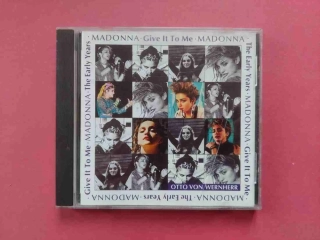CD Madonna The Early Years - Give It To Me
