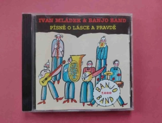 CD Ivan Mládek & Banjo Band - Písně o lásce a pravdě