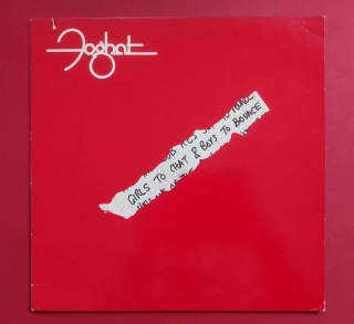 LP Foghat - Girls To Chat & Boys To Bounce