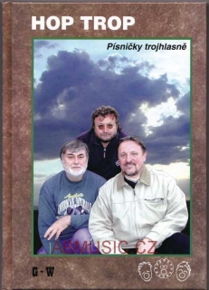 HOP TROP - Písničky trojhlasně - Zpěvník