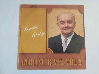 LP Jaromír Vejvoda - Škoda lásky
