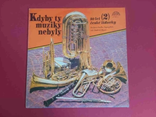 LP Kdyby ty muziky nebyly - 50 let české lidovky 2