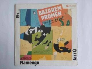 LP BAZAREM PROMĚN 1967 - 1976 - Flamengo , Jazz Q , Etc ...