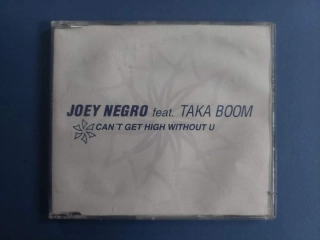 CD Joe Negro feat. Taka Boom - Can't Get High Without U