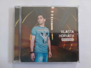 CD Vlasta Horváth - Místo zázraků