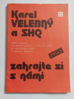 Noty Karel Velebný a SHQ - Zahrajte si s námi