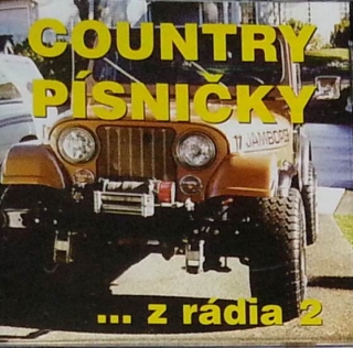 COUNTRY PÍSNIČKY Z RÁDIA 2 , CD