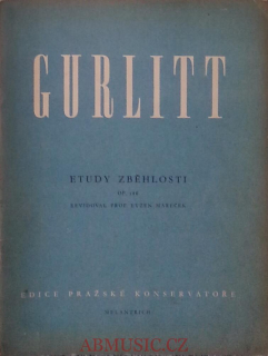 Gurlitt - Etudy zběhlosti - Edice pražské konzervatoře