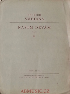 Smetana Bedřich - Našim děvám - noty pro klavír