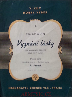 Chopin Fryderyk - Vyznání lásky - etuda op.10 č.3