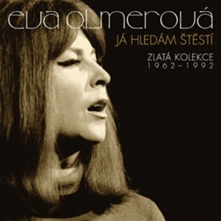 Eva Olmerová - Já hledám štěstí - Zlatá kolekce 1962-1992 - 3CD