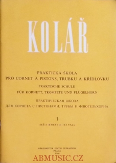 Jaroslav Kolář - Praktická škola pro cornet a pistons, trubku a křídlovku 1