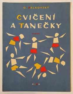 Oldřich Palkovský - Cvičení a tanečky - pro klavír