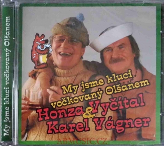 Karel Vágner & Honza Vyčítal: My jsme kluci vočkovaný Olšanem CD