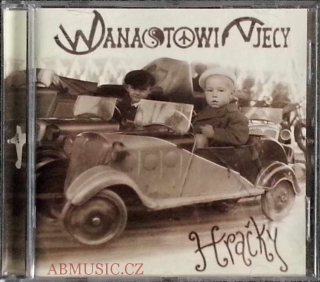 WANASTOWI VJECY - Hračky , CD