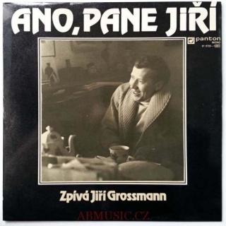 LP Jiří Grossmann - Ano, pane Jiří