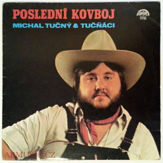 LP Michal Tučný - Poslední kovboj