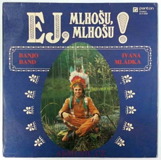 LP Banjo band Ivana Mládka - Ej, Mlhošu, Mlhošu