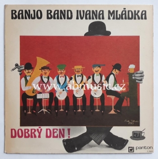 LP Banjo band Ivana Mládka - Dobrý den ! LP deska / Vinyl