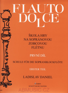 Flauto Dolce - škola hry na sopránovou zobcovou flétnu 1. díl - Ladislav Daniel