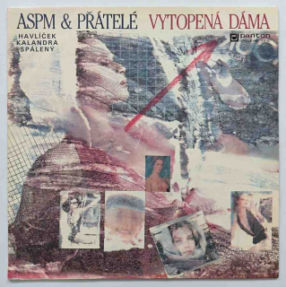LP ASPM - Vytopená dáma , Spálený , Kalandra , Havlíček