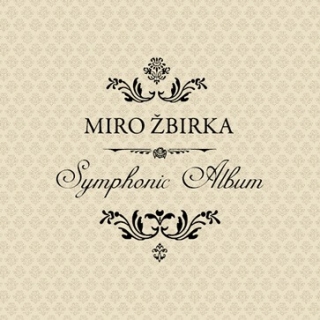 Miro Žbirka - Symphonic Album CD ( Digipack )