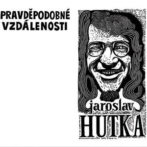Jaroslav Hutka - Pravděpodobné vzdálenosti CD