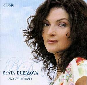 BEÁTA DUBASOVÁ - AKO CHUTÍ RÁNO , CD